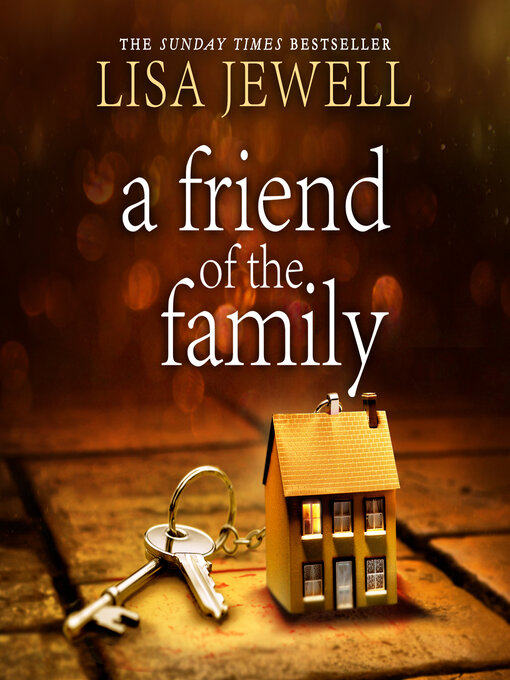 Title details for A Friend of the Family by Lisa Jewell - Available